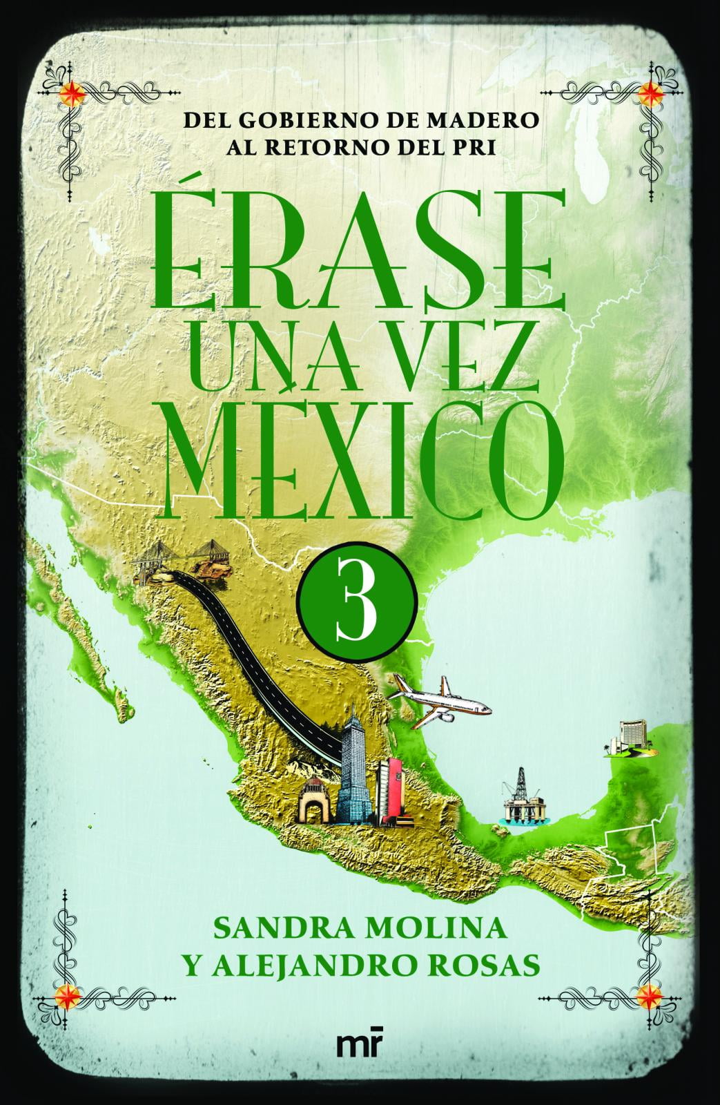 Erase una vez Mexico (Spanish Edition)